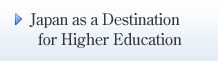Japan as a Destination for Higher Education